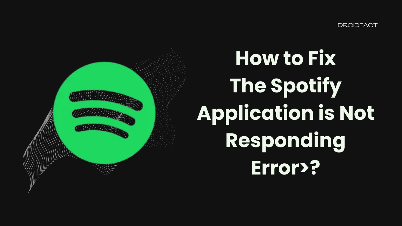 The Spotify Application is Not Responding